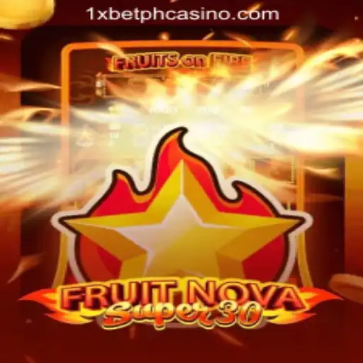 Explore the Thrilling World of FruitrNovaSupe30 at 1xBet Online Casino Philippines