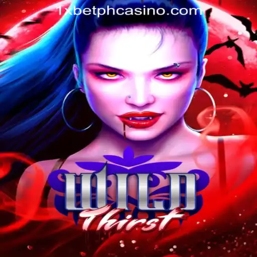 Exploring WildThirst and Its Engaging Gameplay at 1xBet Online Casino Philippines